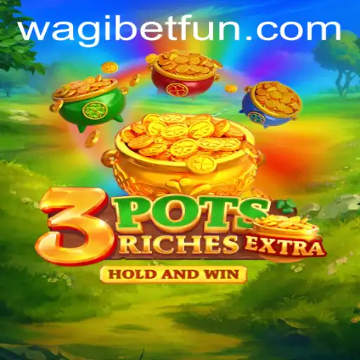 Exploring the Thrills of 3potsExtra at WAGIBET.COM
