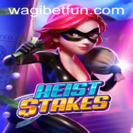 Exploring the Thrill of HeistStakes at WAGIBET.COM