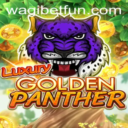 Exploring LUXURYGOLDENPANTHER: A Thrilling Adventure by WAGIBET.COM