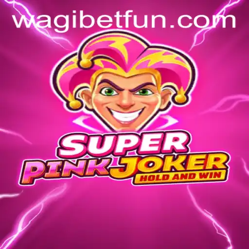Discover the Thrills of SuperPinkJoker with WAGIBET.COM